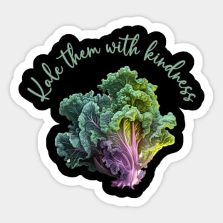 Kale Them With Kindness Sticker